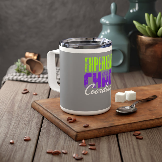 Insulated Coffee Mug Experienced Chaos Coordinator